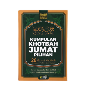 Buku Kumpulan Khotbah Jumat Pilihan - 26 Materi Khotbah Lengkap Praktis dan Mudah (Attuqa)
